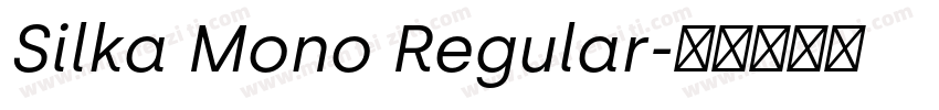 Silka Mono Regular字体转换